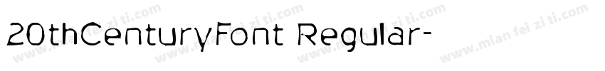 20thCenturyFont Regular字体转换